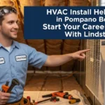 HVAC Install Helper Job in Pompano Beach – Start Your Career in HVAC With Lindstrom
