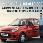 Maruti Suzuki Alto 800 – 44 KM/L Mileage & Smart Features, Starting at Only ₹1.25 Lakh!
